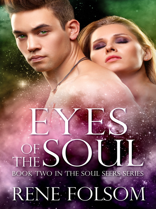 Title details for Eyes of the Soul (Soul Seers #2) by Rene Folsom - Available
